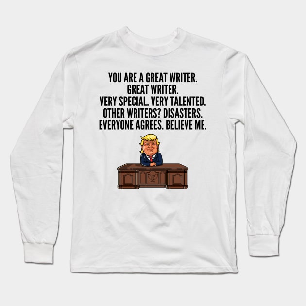 great writer trump Long Sleeve T-Shirt by IndigoPine